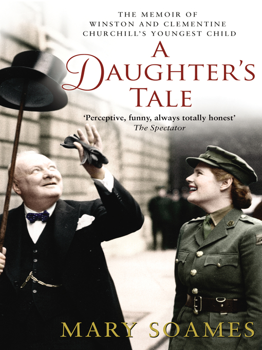 Title details for A Daughter's Tale by Mary Soames - Available